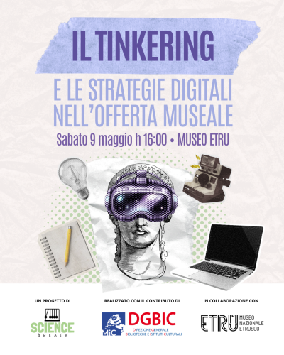 Sabato 9 Maggio all’ETRU con il nostro convegno sul Tinkering!