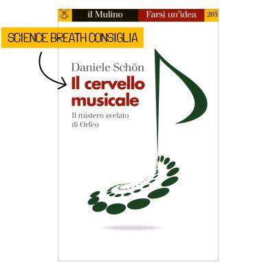 Il Cervello Musicale. Il Mistero Svelato Di Orfeo – Daniele Schön